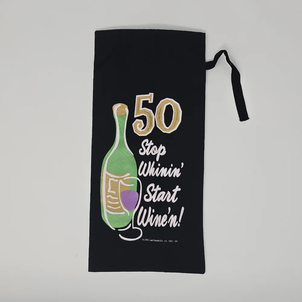 Funny 50th Birthday Gift Stop Whinin Start Wine'n Wine Bottle Gift Bag Laid Back